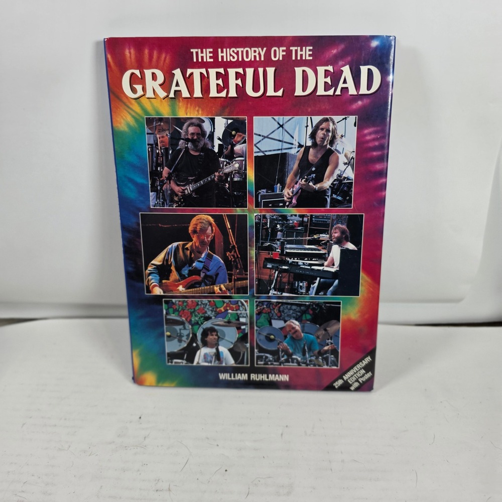 The History of the Grateful Dead William Ruhlmann 25th Anniversary with Poster